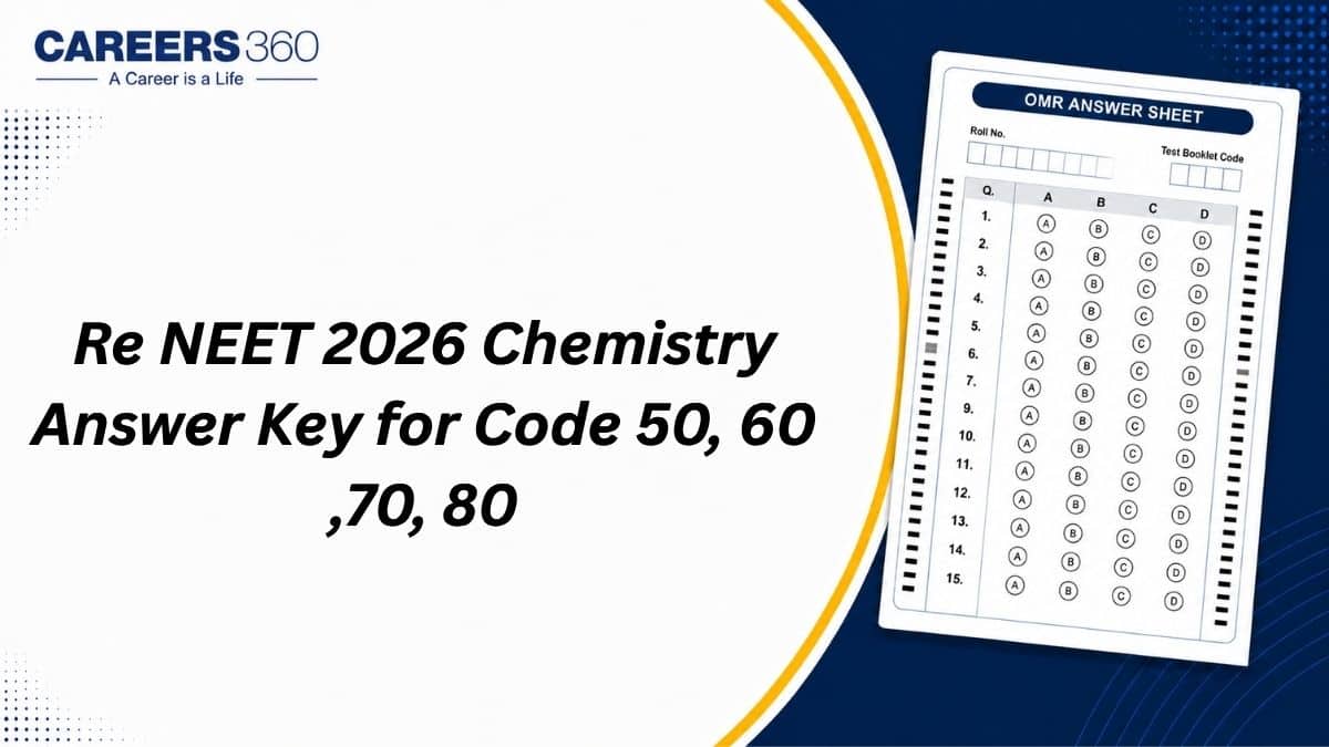 Re NEET 2026 Chemistry Answer Key for Code 50, 60, 70, and 80 Out: PDF Download Link